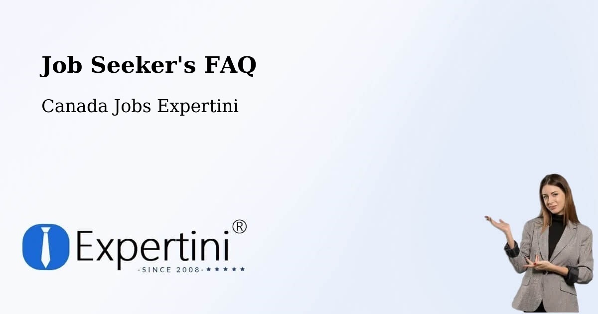 Job Seeker FAQ – Outaouais - Canada Jobs Expertini